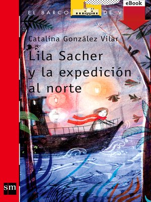 cover image of Lila Sacher y la expedición al norte